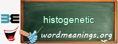 WordMeaning blackboard for histogenetic